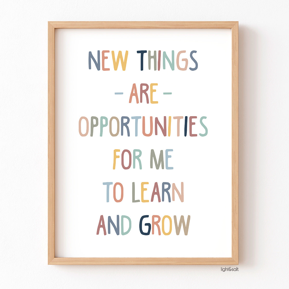 New things are opportunities for me to learn and grow poster