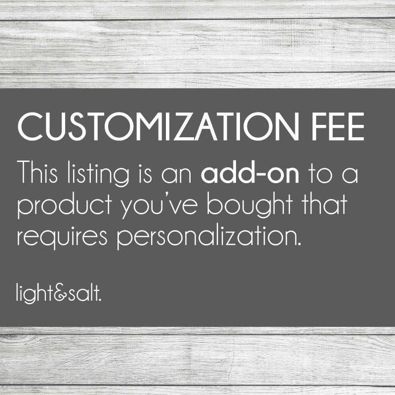 Customization fee